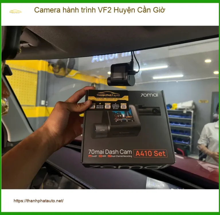 Nơi Gắn Camera Hành Trình Ô Tô VF2 Huyện Cần Giờ - Giá Tốt TPHCM