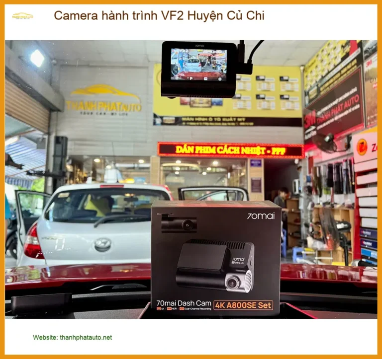 Trung Tâm Gắn Camera Hành Trình Ô Tô VF2 Huyện Củ Chi - Gắn Nhanh Trong Ngày