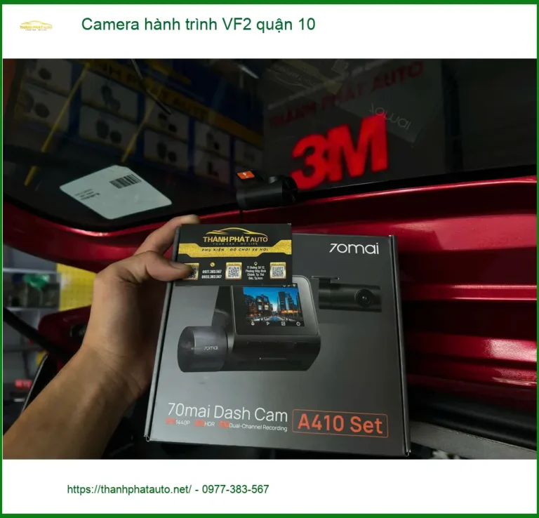 Nơi Gắn Camera Hành Trình Ô Tô hành trình VF2 quận 10 - Giá Tốt TPHCM
