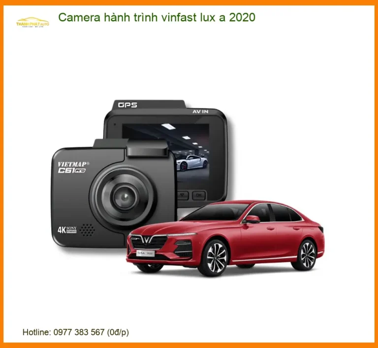 Camera Hành Trình Vinfast Lux A 2020 - Địa Chỉ Lắp Đặt Uy Tín TPHCM