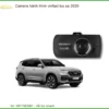 Camera Hành Trình VinFast Lux SA 2020 - Trung Tâm Lắp Đặt Uy Tín TPHCM