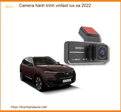 Camera hành trình Vinfast Lux SA 2022 - Địa Chỉ Lắp Đặt Uy Tín TPHCM