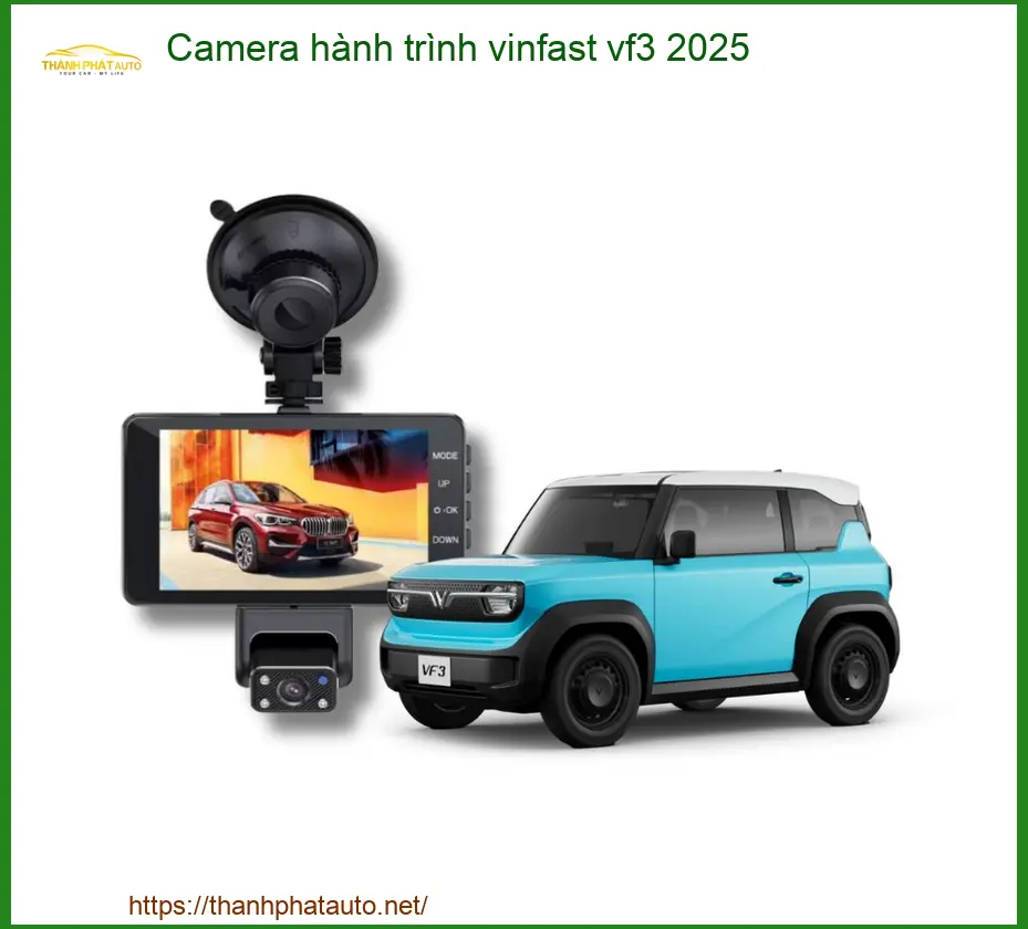 Camera hành trình VinFast VF3 2025 - Trung Tâm Lắp Đặt Uy Tín Giá Tốt TPHCM