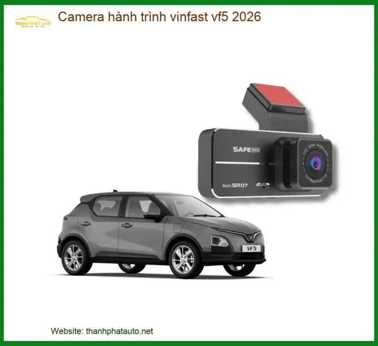 Camera Hành Trình VinFast VF5 2026 - Địa Chỉ Lắp Đặt Chính Hãng TPHCM