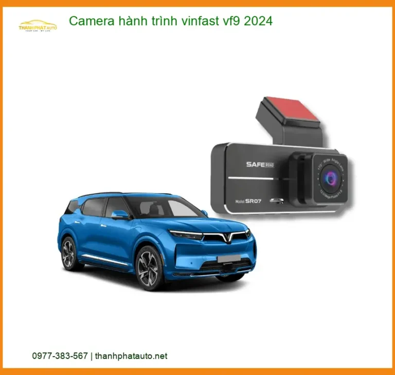 Camera hành trình Vinfast VF9 2024 - Trung Tâm Gắn Chính Hãng TPHCM
