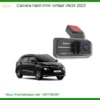 Camera Hành Trình Vinfast VF E34 2023 - Địa Chỉ Lắp Đặt Uy Tín TPHCM