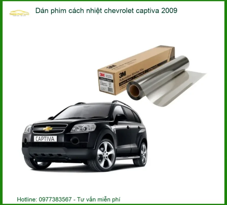 Dán Phim Cách Nhiệt Chevrolet Captiva 2009 - Địa Chỉ Lắp Đặt Uy Tín TPHCM