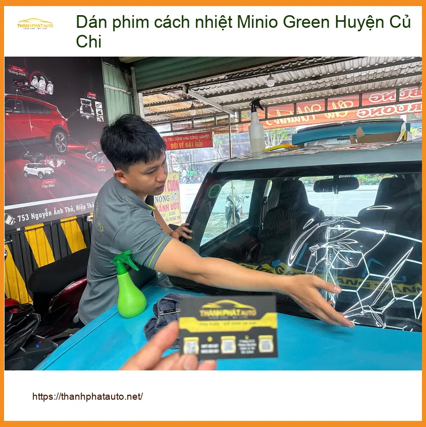 Cửa Hàng Dán Phim Cách Nhiệt Ô Tô Minio Green Huyện Củ Chi - Giá Tốt TPHCM ảnh thực tế 2