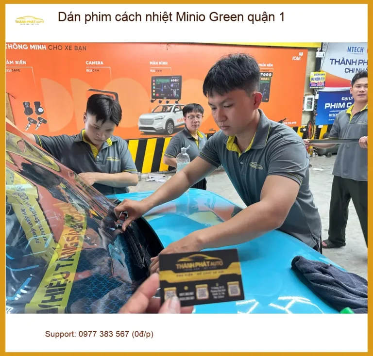 Nơi Dán Phim Cách Nhiệt Ô Tô phim cách nhiệt Minio Green quận 1 - Giá Tốt TPHCM
