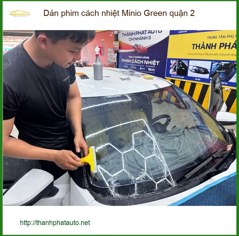 Nơi Dán Phim Cách Nhiệt Ô Tô phim cách nhiệt Minio Green quận 2 - Giá Tốt TPHCM ảnh thực tế 2