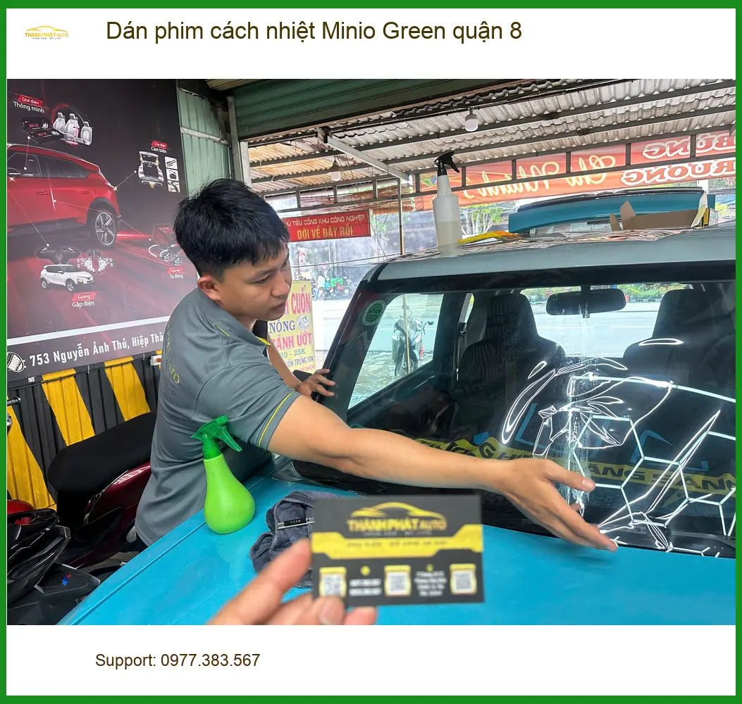 Nơi Dán Phim Cách Nhiệt Ô Tô Minio Green quận 8 - Giá Tốt TPHCM ảnh thực tế 2