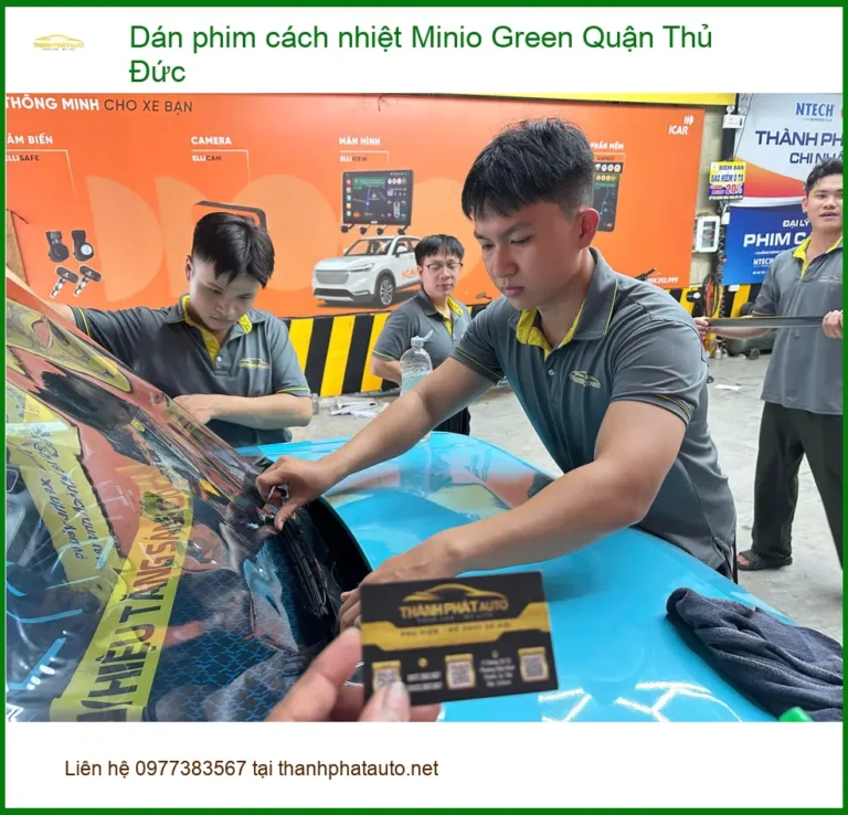 Dịch Vụ Dán Phim Cách Nhiệt Ô Tô phim cách nhiệt Minio Green Quận Thủ Đức - Giá Tốt TPHCM