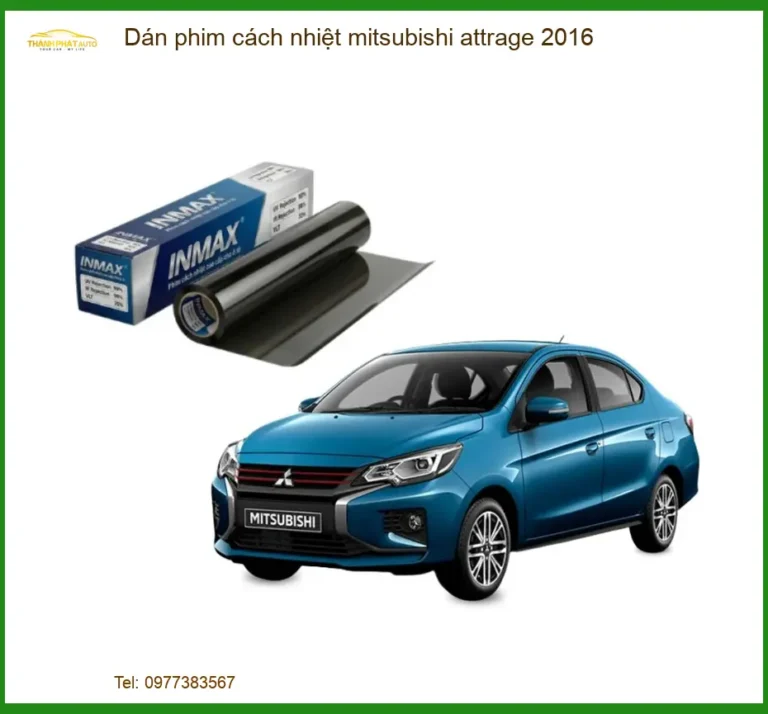 Dán Phim Cách Nhiệt Mitsubishi Attrage 2016 - Trung Tâm Thi Công Uy Tín TPHCM