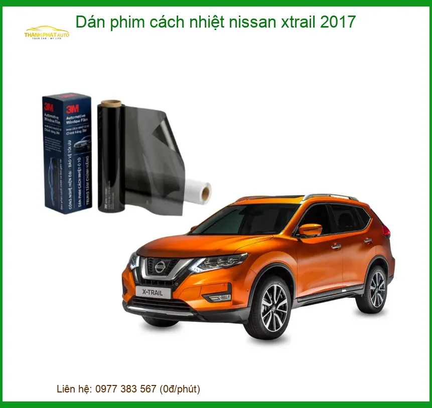 Dán Phim Cách Nhiệt Nissan X-Trail 2017 - Địa Chỉ Lắp Đặt Uy Tín TPHCM