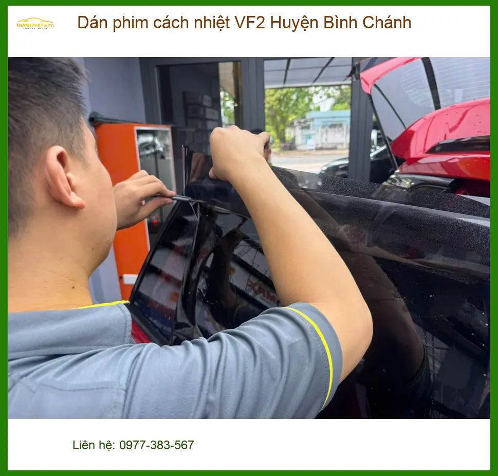 Địa Chỉ Dán Phim Cách Nhiệt VF2 Huyện Bình Chánh - Thi Công Chuyên Nghiệp ảnh thực tế 3