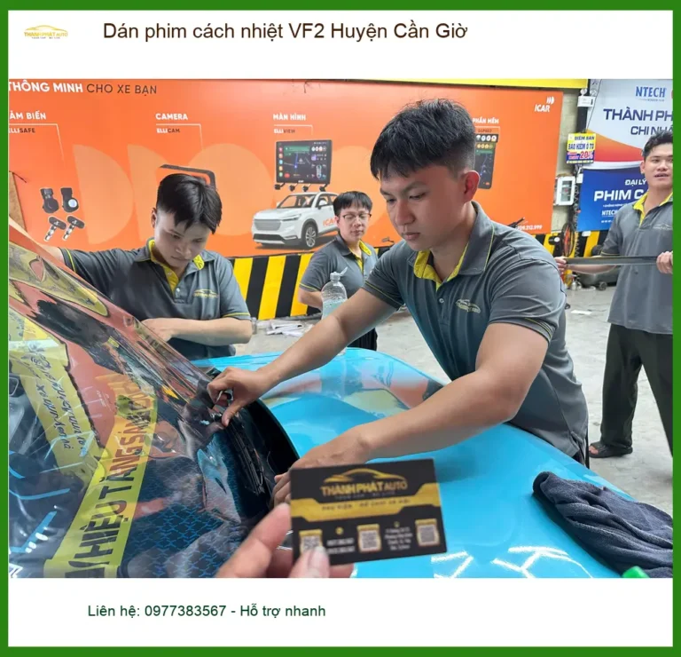 Nơi Dán Phim Cách Nhiệt Ô Tô phim cách nhiệt VF2 Huyện Cần Giờ - Giá Tốt TPHCM