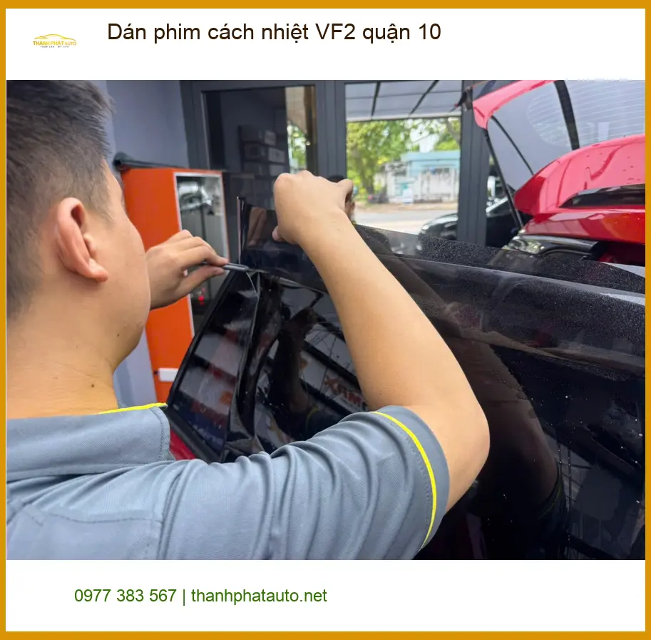 Địa Chỉ Dán Phim Cách Nhiệt Ô Tô phim cách nhiệt VF2 tại Quận 10 - Lắp Đặt Uy Tín TPHCM ảnh thực tế 3