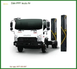 Dán PPF Bảo Vệ Sơn Xe Isuzu FRR Cao Cấp - Địa Chỉ Thi Công Chính Hãng Uy Tín TPHCM