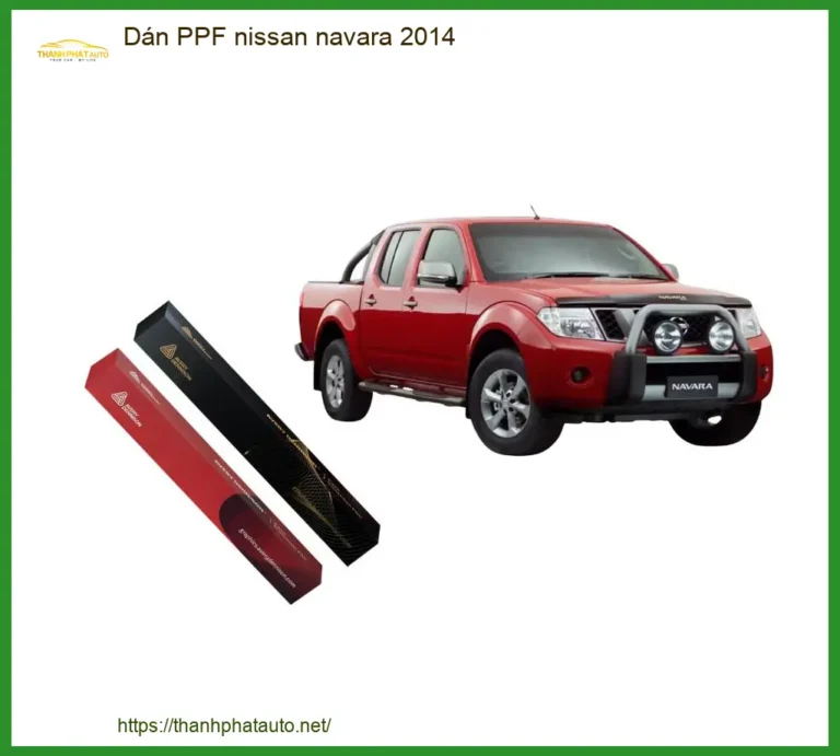 Dán PPF Bảo Vệ Sơn Nissan Navara 2014 - Trung Tâm Lắp Đặt Chính Hãng TPHCM