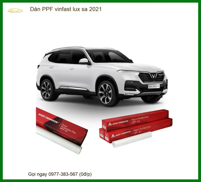 Dán PPF Chống Trầy Vinfast Lux SA 2021 - Trung Tâm Thi Công Uy Tín TPHCM