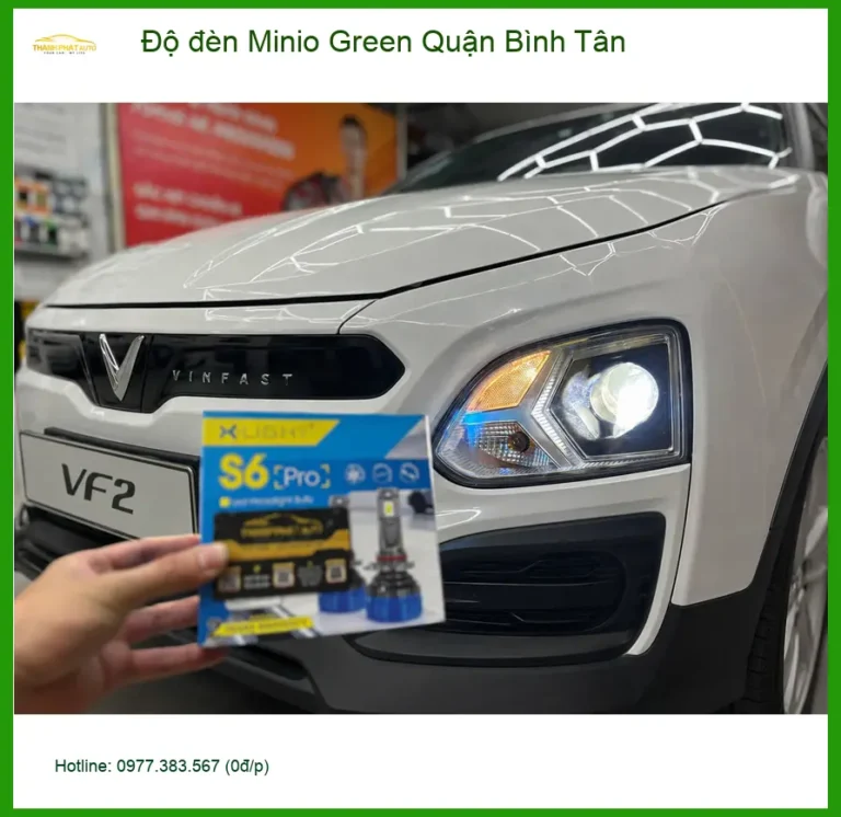 Trung Tâm Độ Đèn Ô Tô đèn Minio Green Quận Bình Tân - Nâng Cấp Chính Hãng