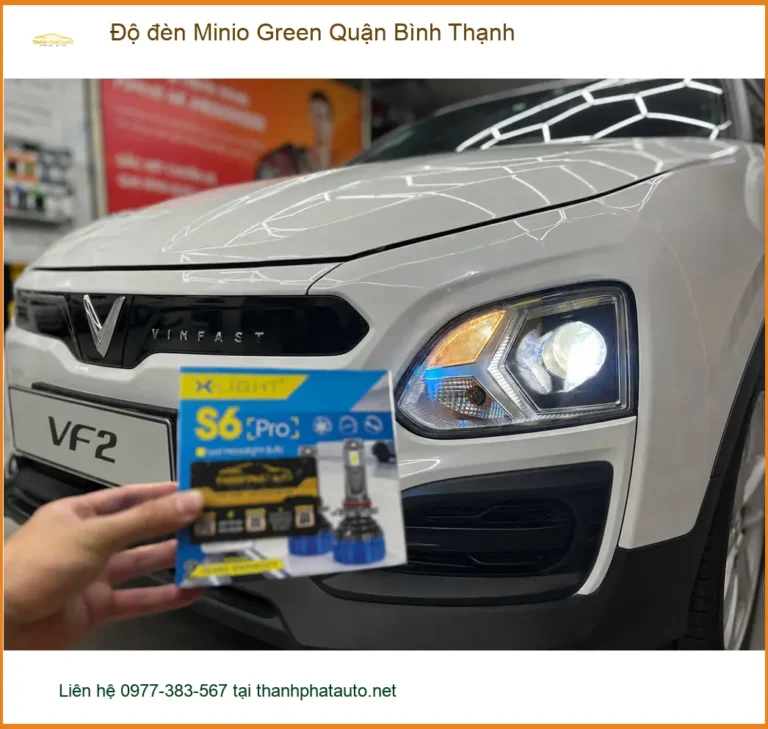 Trung Tâm Độ Đèn Ô Tô đèn Minio Green Quận Bình Thạnh - Thi Công Chuyên Nghiệp