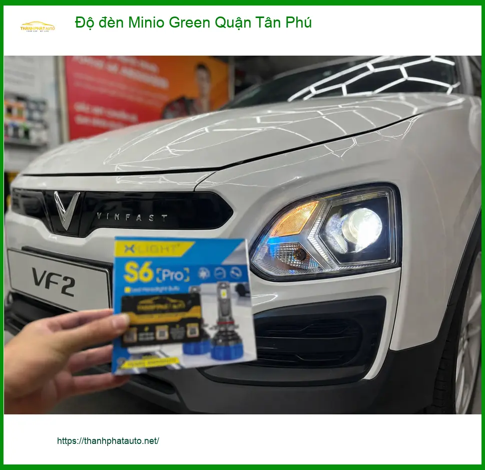 Cửa Hàng Độ Đèn Ô Tô đèn Minio Green Quận Tân Phú - Nâng Cấp Chính Hãng