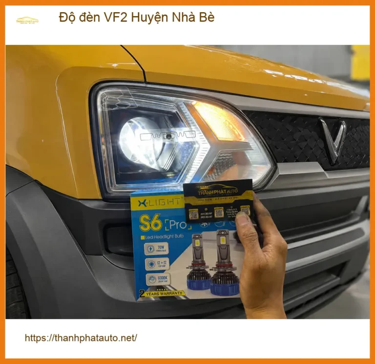 Trung Tâm Độ Đèn Ô Tô đèn VF2 Huyện Nhà Bè - Lắp Đặt Uy Tín TPHCM