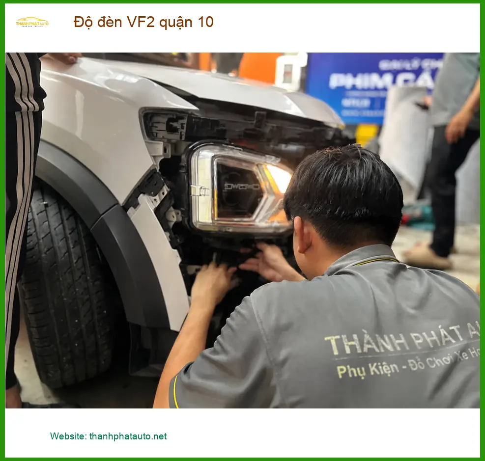 Địa Chỉ Nâng Cấp Độ Đèn Ô Tô đèn VF2 quận 10 - Thi Công Chuyên Nghiệp ảnh thực tế 3