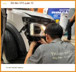 Trung Tâm Lắp Đặt Độ Đèn Ô Tô đèn VF2 quận 12 - Lắp Đặt Uy Tín TPHCM