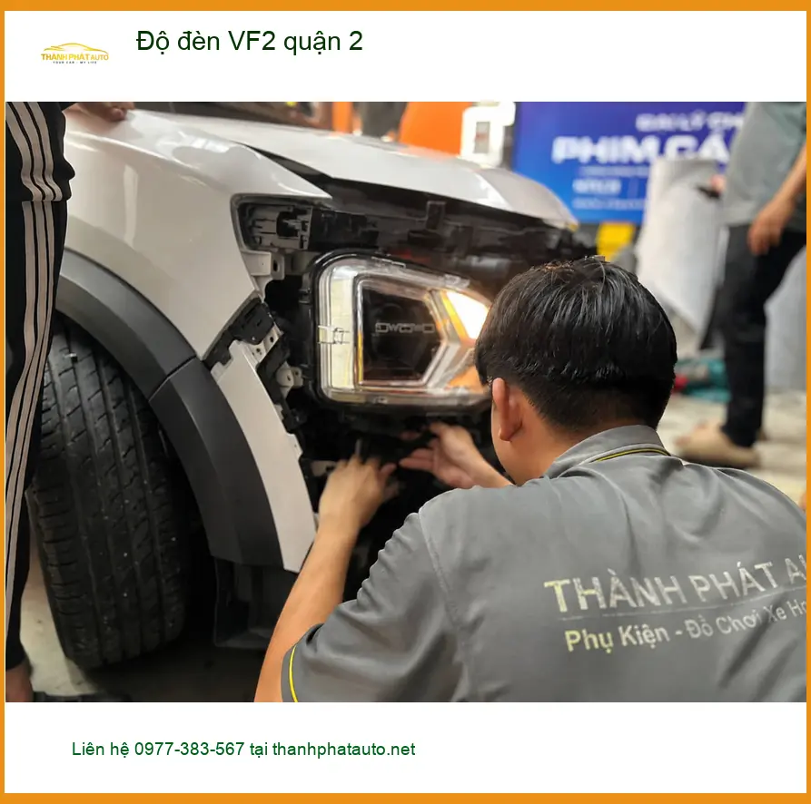 Trung Tâm Nâng Cấp Đèn Ô Tô đèn VF2 tại Quận 2 - Thi Công Chuyên Nghiệp ảnh thực tế 2