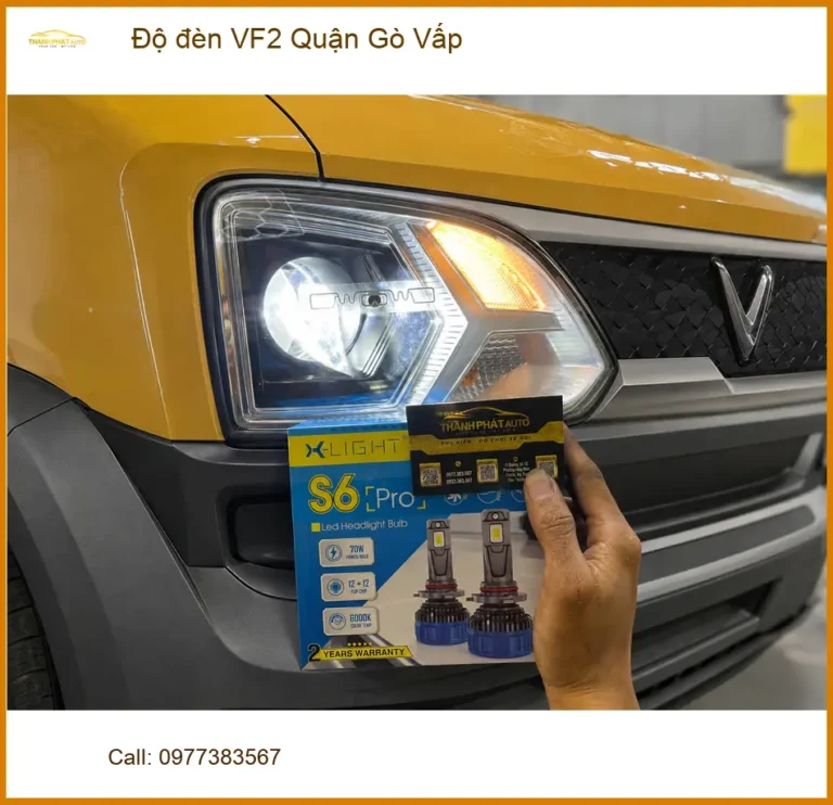 Địa Chỉ Nâng Cấp Độ Đèn Ô Tô đèn VF2 Quận Gò Vấp - Lắp Đặt Uy Tín TPHCM
