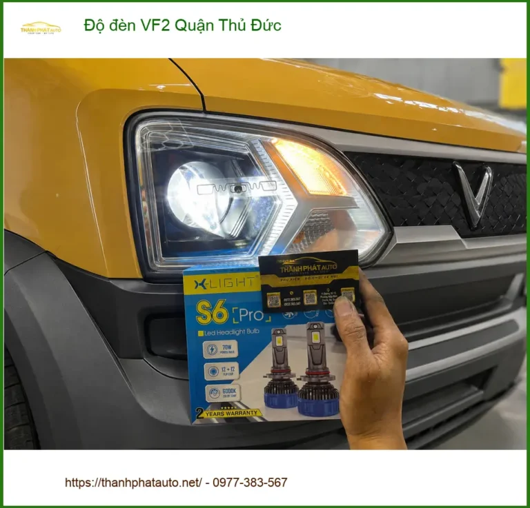 Trung Tâm Lắp Đặt Độ Đèn Ô Tô đèn VF2 Quận Thủ Đức - Nâng Cấp Chính Hãng