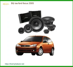 Độ Loa Ford Focus 2005 - Trung Tâm Độ Chính Hãng TPHCM