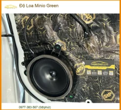 Độ Loa Minio Green - Trung Tâm Nâng Cấp Âm Thanh Xe Hơi Chính Hãng Uy Tín TPHCM