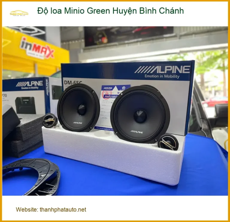 Cửa Hàng Độ Loa Ô Tô loa Minio Green Huyện Bình Chánh - Nâng Cấp Chính Hãng