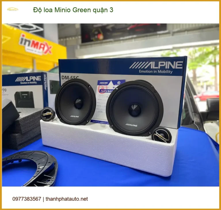 Trung Tâm Độ Loa Ô Tô loa Minio Green quận 3 - Lắp Đặt Uy Tín TPHCM