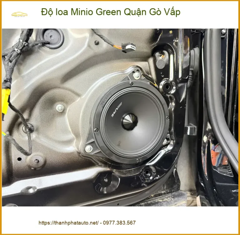 Cửa Hàng Độ Loa Ô Tô loa Minio Green Quận Gò Vấp - Gắn Nhanh Trong Ngày