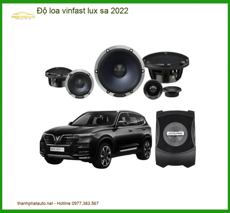 Độ Loa Vinfast Lux SA 2022 - Trung Tâm Độ Chính Hãng TPHCM