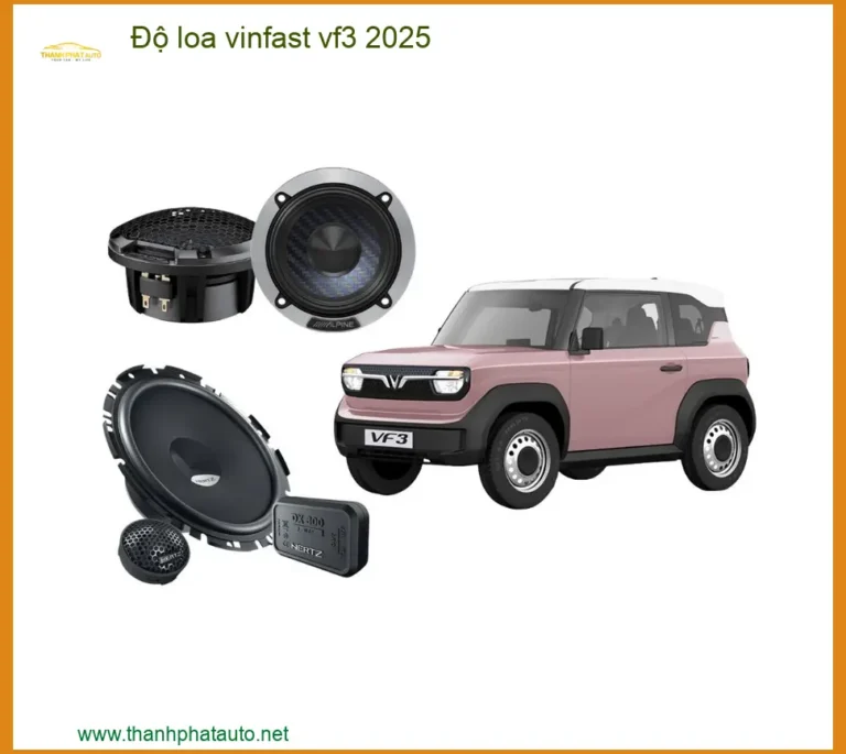 Dàn Âm Thanh Độ Loa Vinfast VF3 2025 - Trung Tâm Nâng Cấp Loa Uy Tín Giá Tốt TPHCM