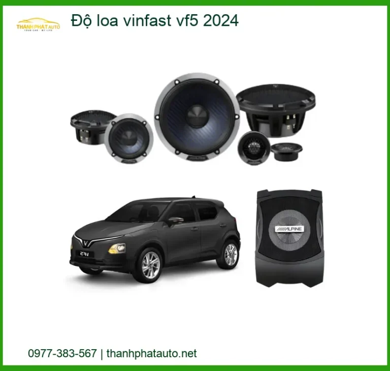 Nâng Cấp Âm Thanh Vinfast VF5 2024 - Trung Tâm Độ Loa Uy Tín TPHCM