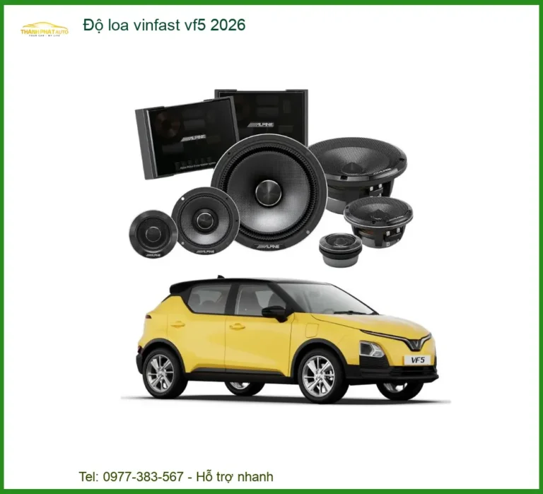 Độ Loa Cao Cấp Vinfast VF5 2026 - Trung Tâm Nâng Cấp Âm Thanh Uy Tín TPHCM