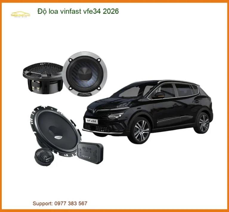 Độ Loa Nâng Cấp Âm Thanh Vinfast VF e34 2026 - Địa Chỉ Lắp Đặt Uy Tín TPHCM