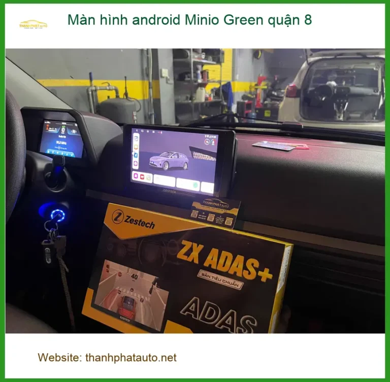 Trung Tâm Lắp Màn Hình Android Ô Tô Minio Green quận 8 - Giá Tốt TPHCM
