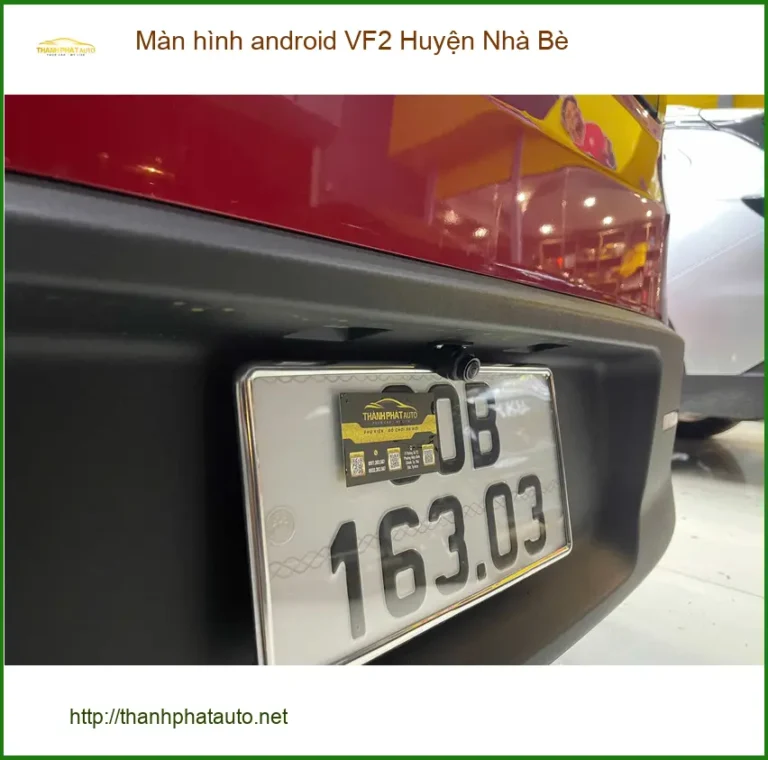 Nơi Lắp Màn Hình Android Ô Tô hình android VF2 Huyện Nhà Bè - Giá Tốt TPHCM
