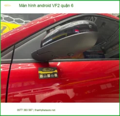 Địa Chỉ Lắp Màn Hình Android Ô Tô hình android VF2 quận 6 - Giá Tốt TPHCM
