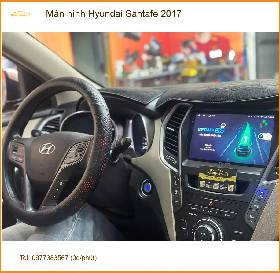 Anh Quang lắp màn hình Hyundai Santafe 2017 tại Quận 12 để trải nghiệm công nghệ mới
