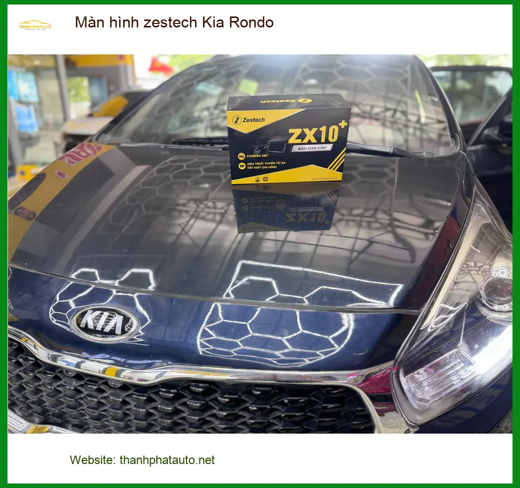 Anh Kiên nâng cấp màn hình Zestech Kia Rondo tại Quận 9 tiện ích hơn ảnh thực tế 3