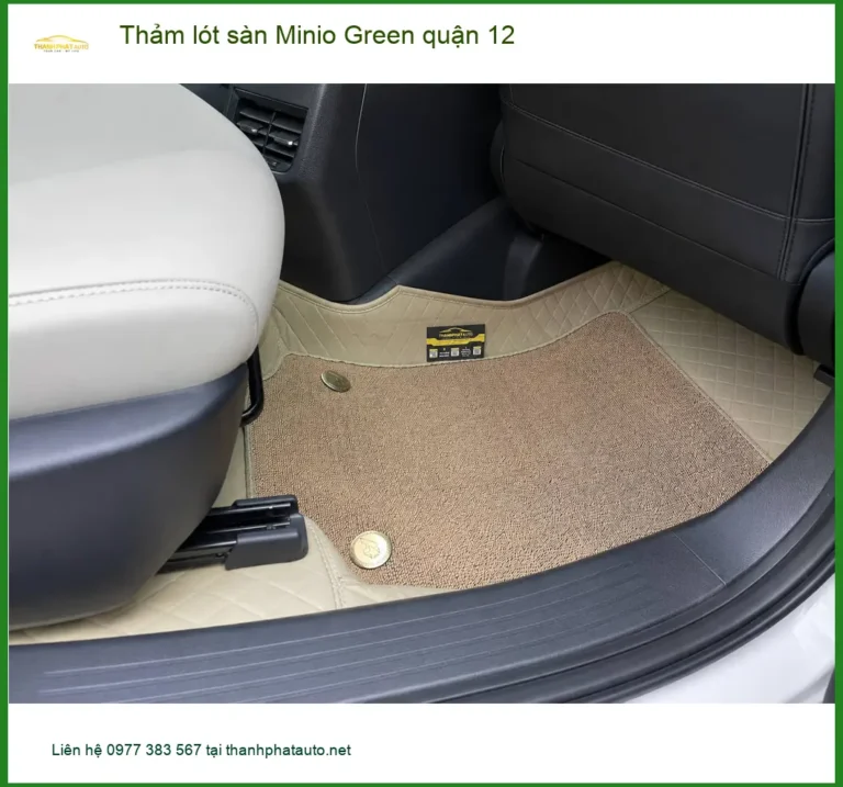 Nơi Thảm Lót Sàn Ô Tô lót sàn Minio Green quận 12 - Giá Tốt TPHCM