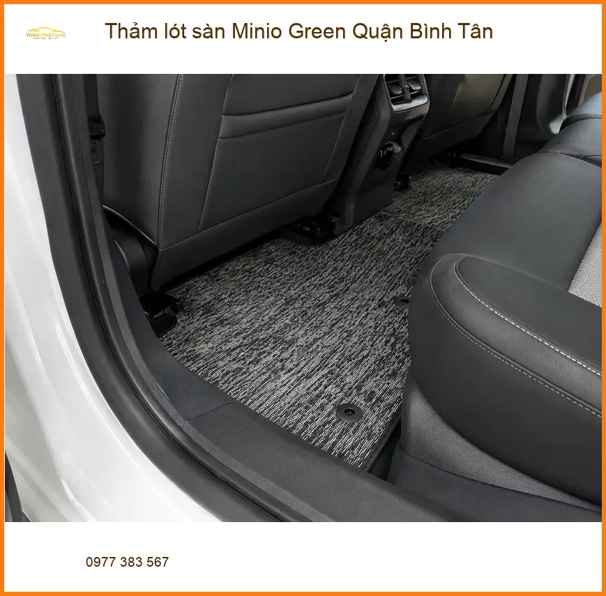 Địa Chỉ Lắp Thảm Lót Sàn Ô Tô Minio Green Quận Bình Tân - Giá Tốt TPHCM
